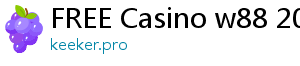 FREE Casino w88 2019